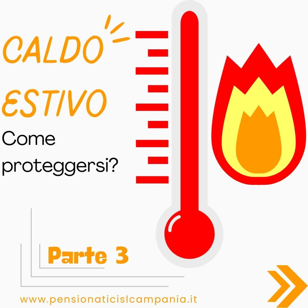 CALDO ESTIVO:consigli e raccomandazioni per proteggersi