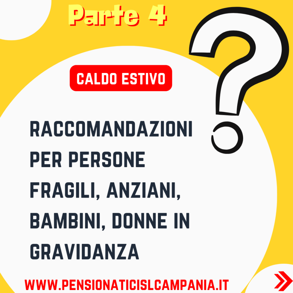 CALDO ESTIVO: raccomandazioni per le persone fragili